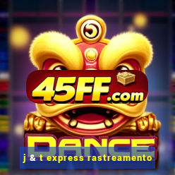 j & t express rastreamento